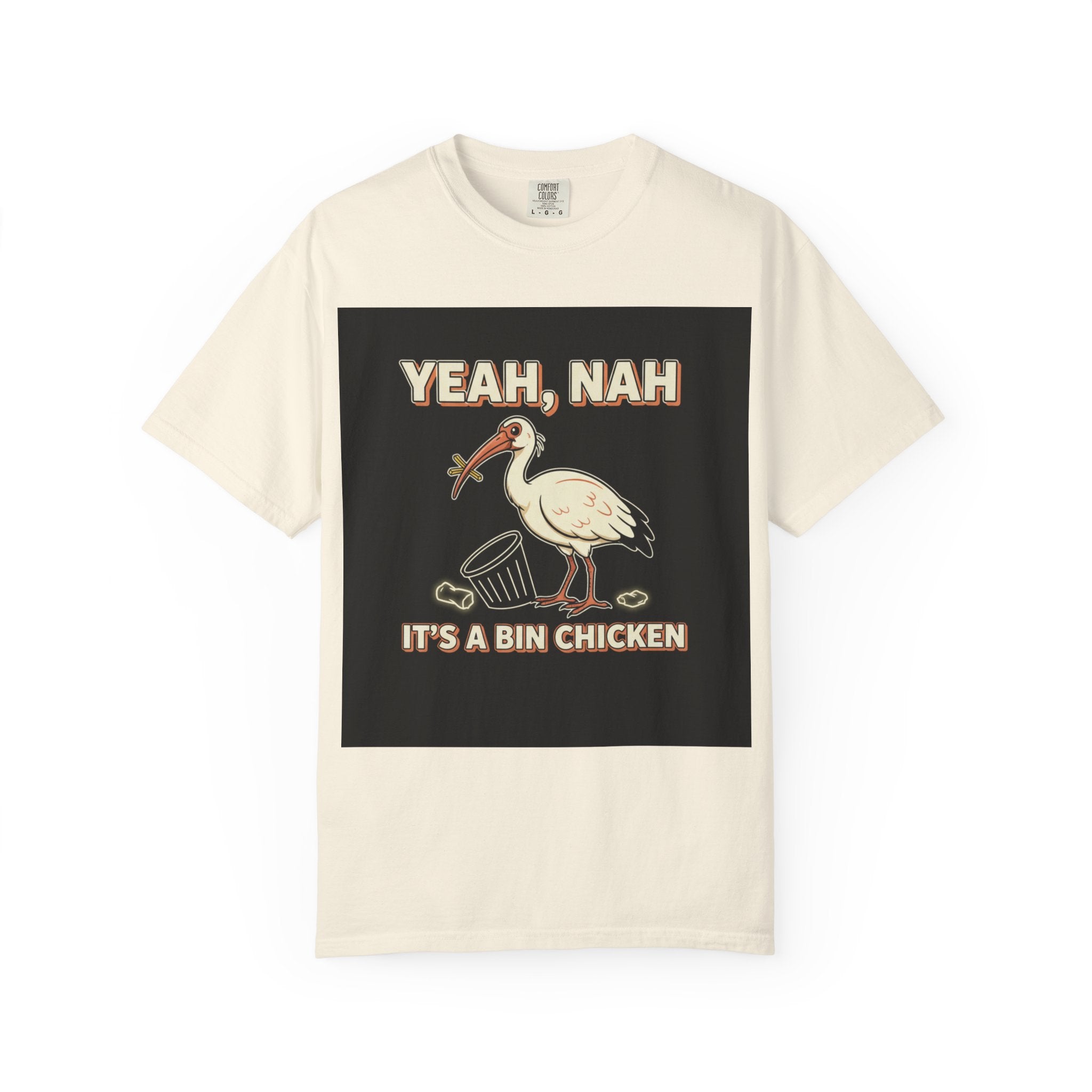 Yeah Nah It's a Bin Chicken T-Shirt | Funny Australian Ibis Gift Tee for Aussie Fans