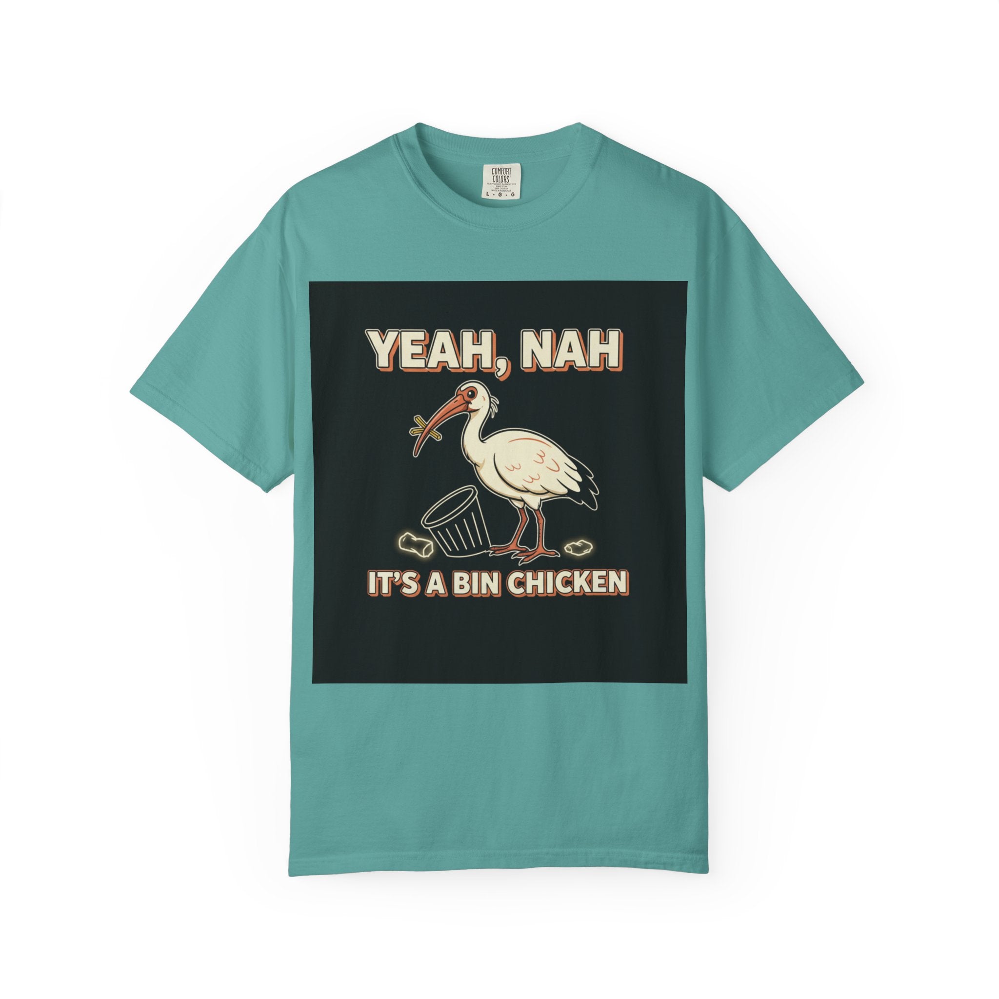 Yeah Nah It's a Bin Chicken T-Shirt | Funny Australian Ibis Gift Tee for Aussie Fans