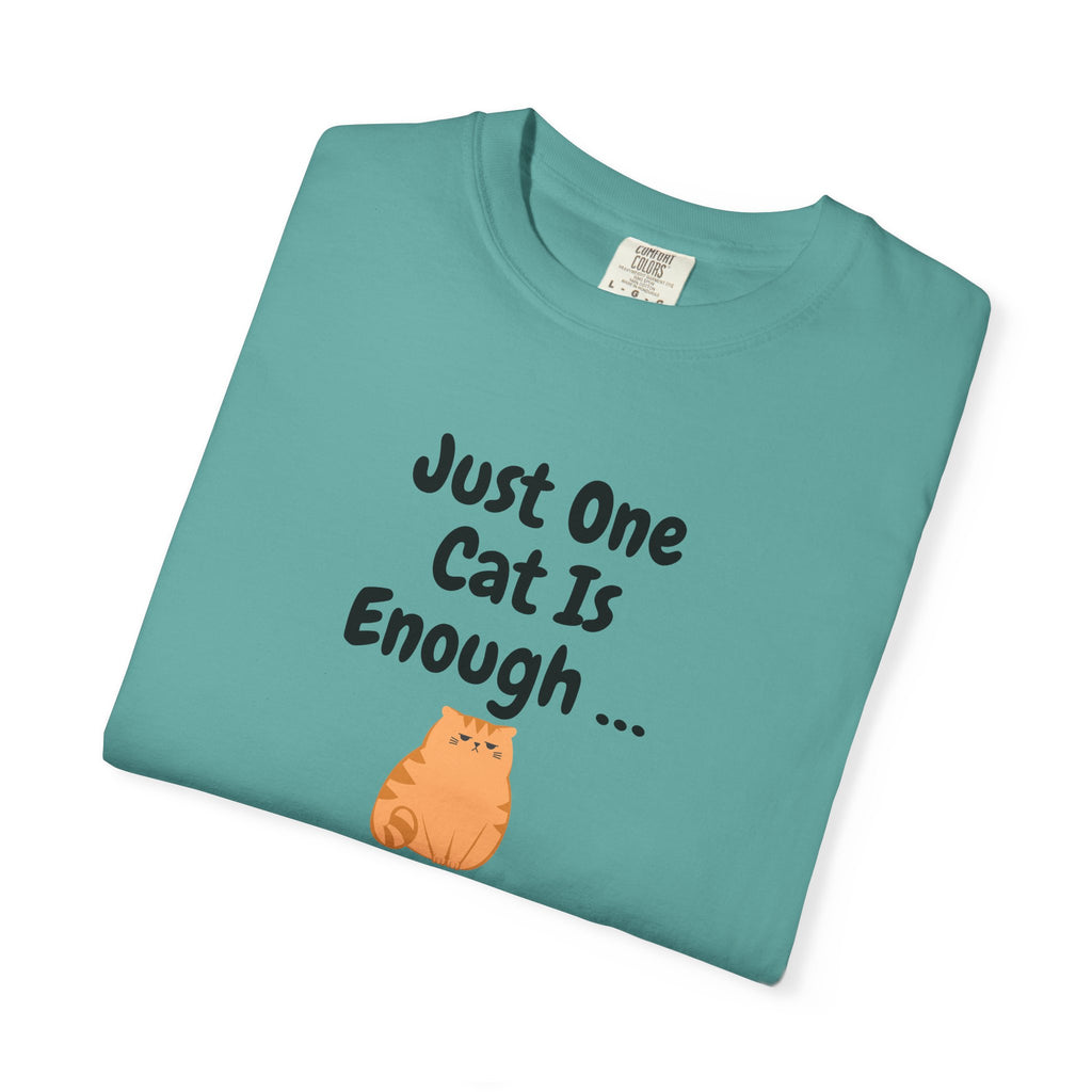 Just One Cat Is Enough Cute Orange Cat Illustration T-shirt | Cat Lover Tee