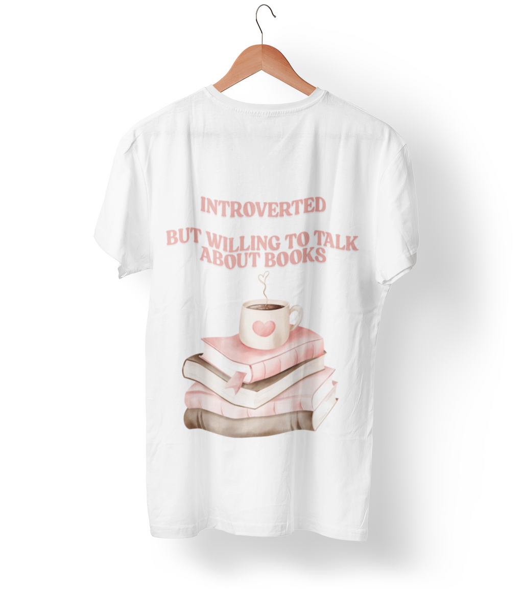 Introverted But Willing to Talk About Books T-Shirt | Book Lover Gift Tee