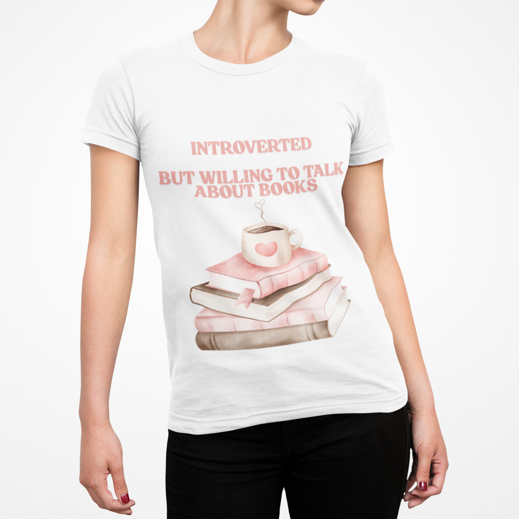 Introverted But Willing to Talk About Books T-Shirt | Book Lover Gift Tee