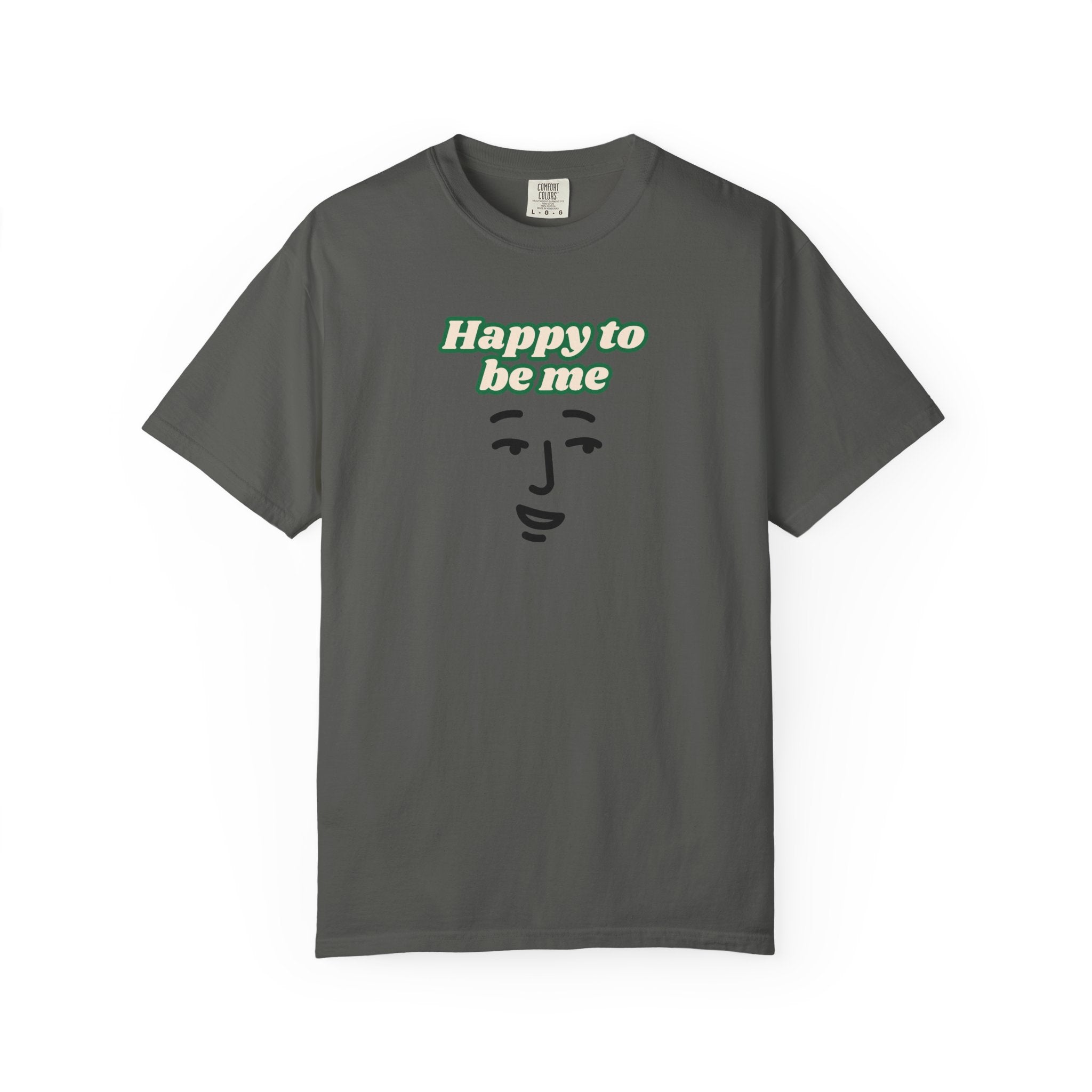 Happy to Be Me Face Graphic T-Shirt | Positive Slogan Tee
