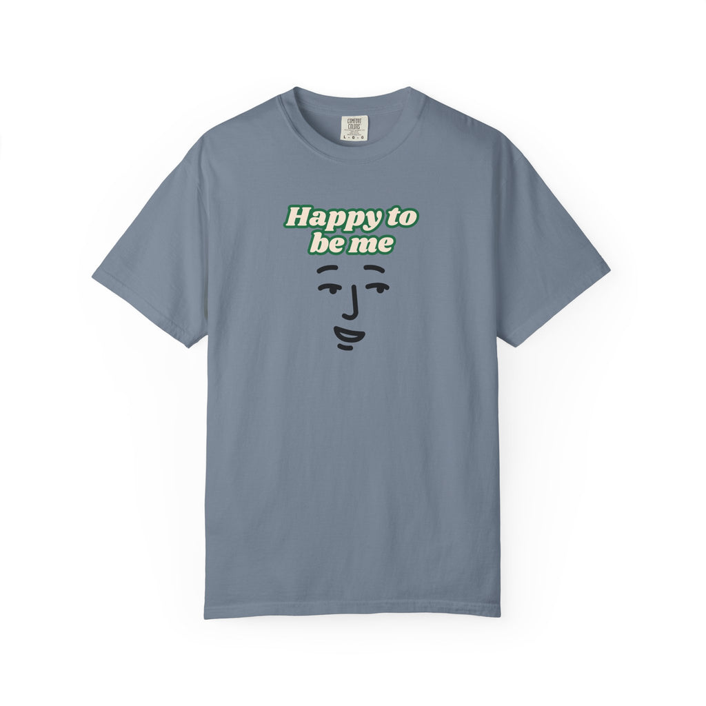 Happy to Be Me Face Graphic T-Shirt | Positive Slogan Tee