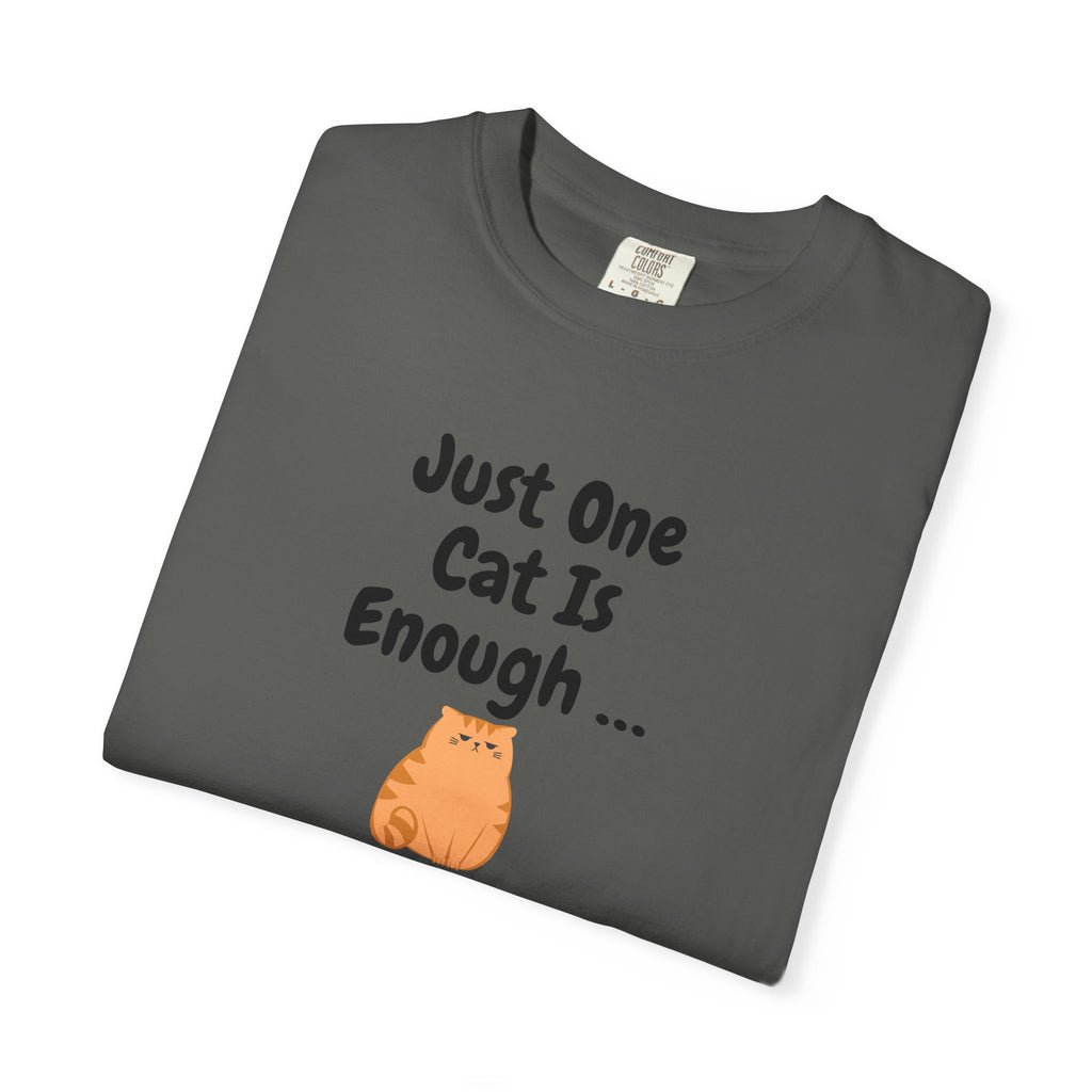 Just One Cat Is Enough Cute Orange Cat Illustration T-shirt | Cat Lover Tee