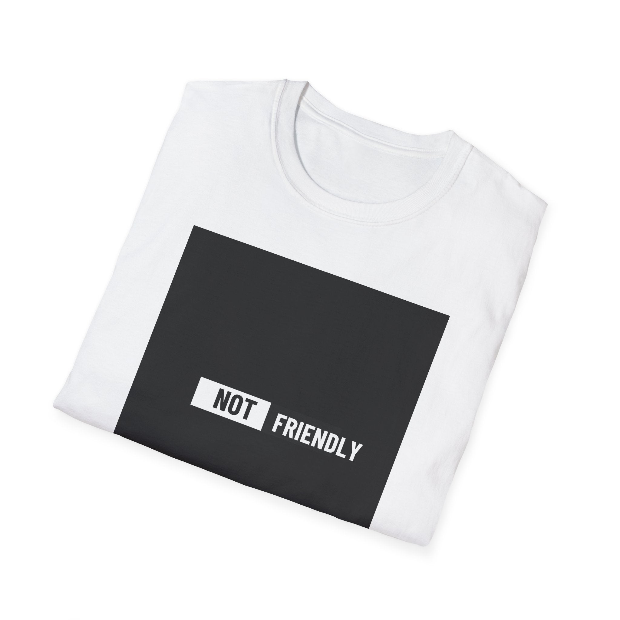 NOT Friendly graphic tee | Bold text black square T-Shirt