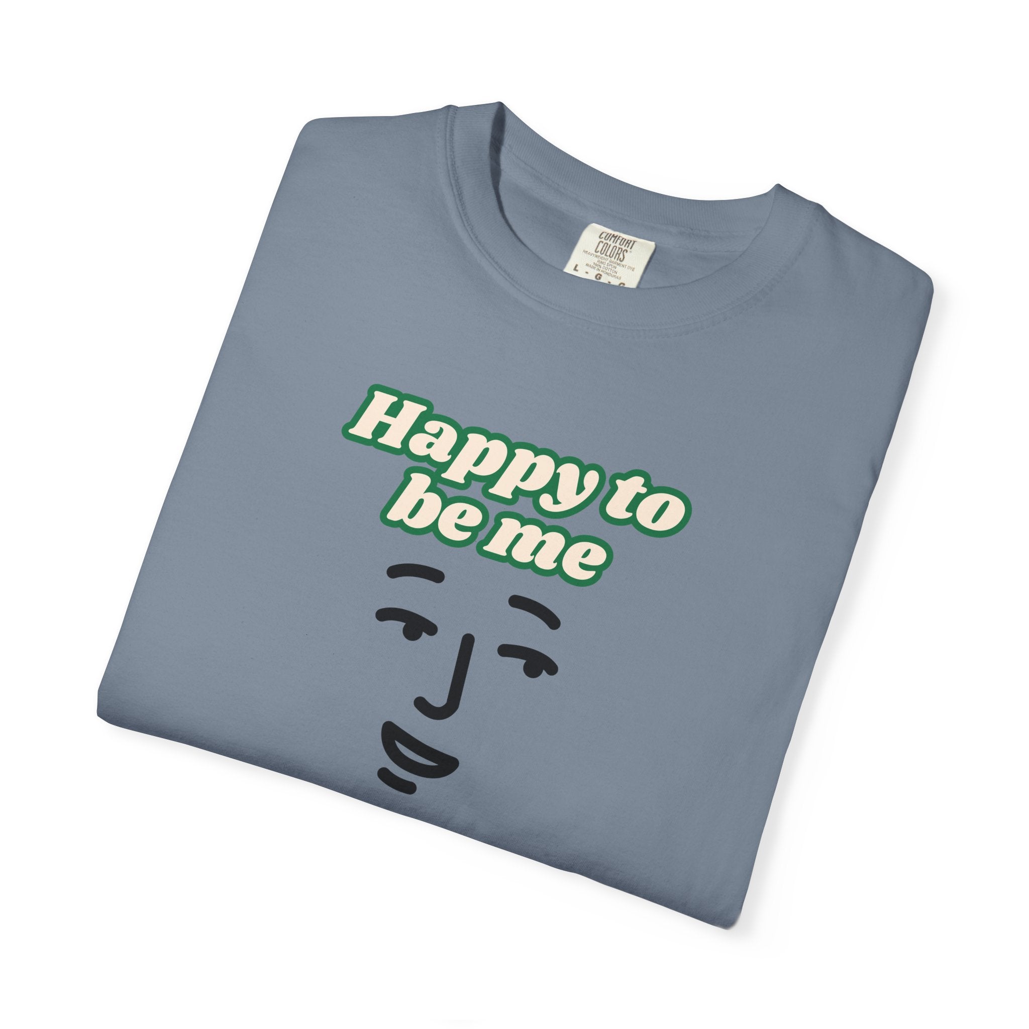 Happy to Be Me Face Graphic T-Shirt | Positive Slogan Tee