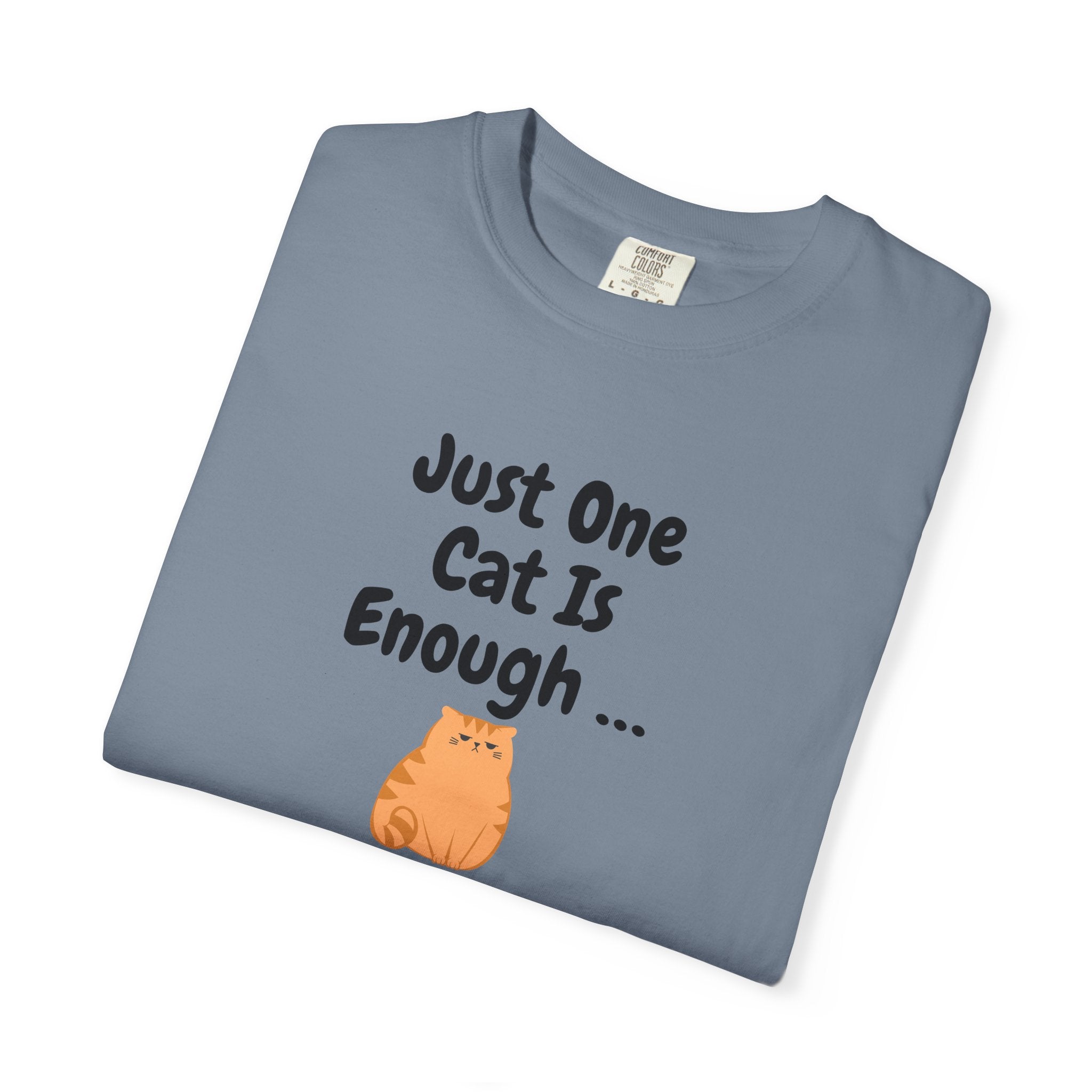 Just One Cat Is Enough Cute Orange Cat Illustration T-shirt | Cat Lover Tee