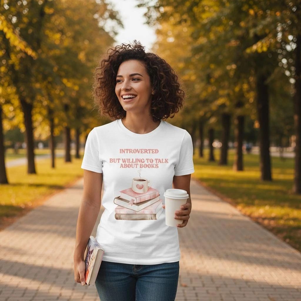 Introverted But Willing to Talk About Books T-Shirt | Book Lover Gift Tee