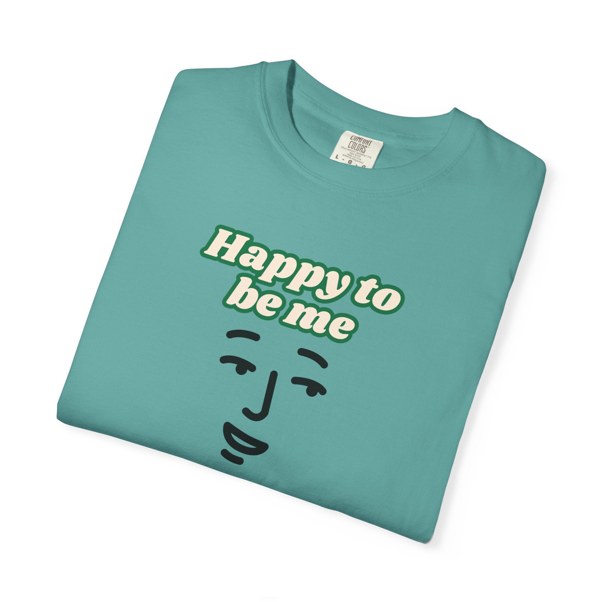 Happy to Be Me Face Graphic T-Shirt | Positive Slogan Tee
